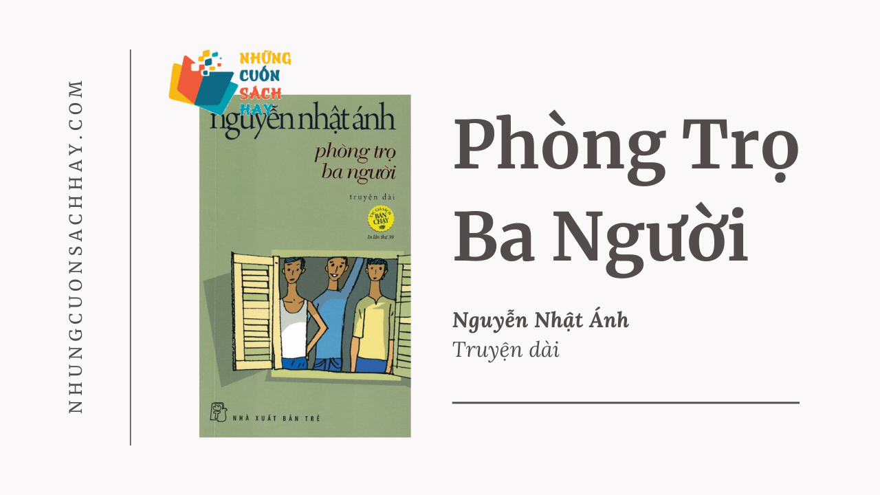 Trích dẫn sách Phòng trọ ba người - Nguyễn Nhật Ánh