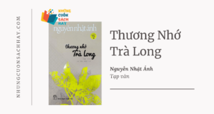 Trích dẫn sách Thương nhớ trà long - Nguyễn Nhật Ánh