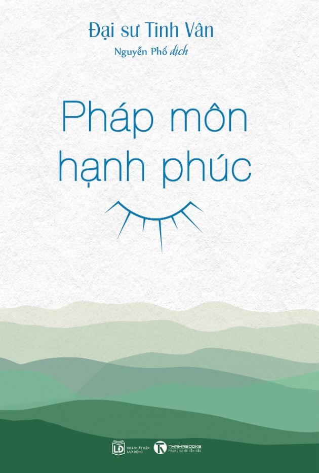 Pháp Môn Hạnh Phúc - Đại sư Tinh Vân