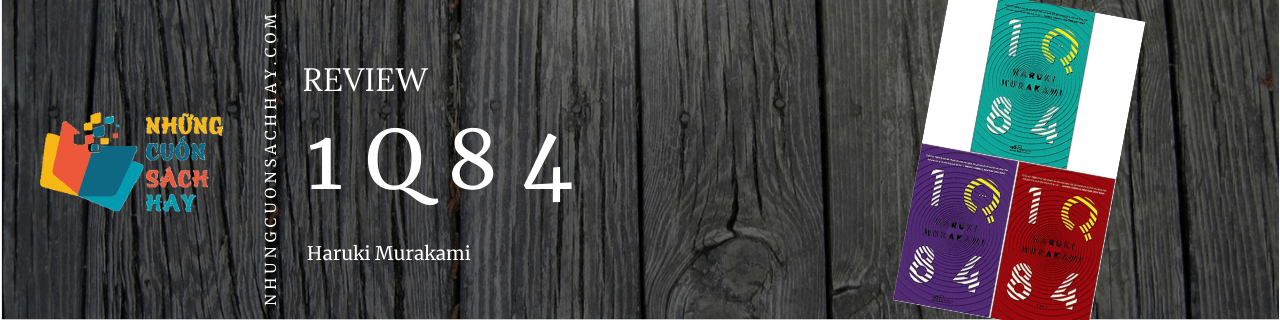 Review sách 1Q84 - Haruki Murakami