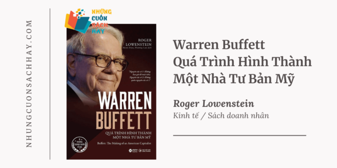 Trích dẫn sách Warren Buffett Quá Trình Hình Thành Một Nhà Tư Bản Mỹ - Roger Lowenstein