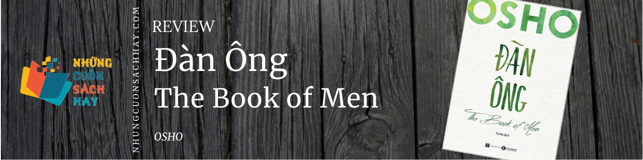 Review sách Đàn Ông - The Book of Men - OSHO