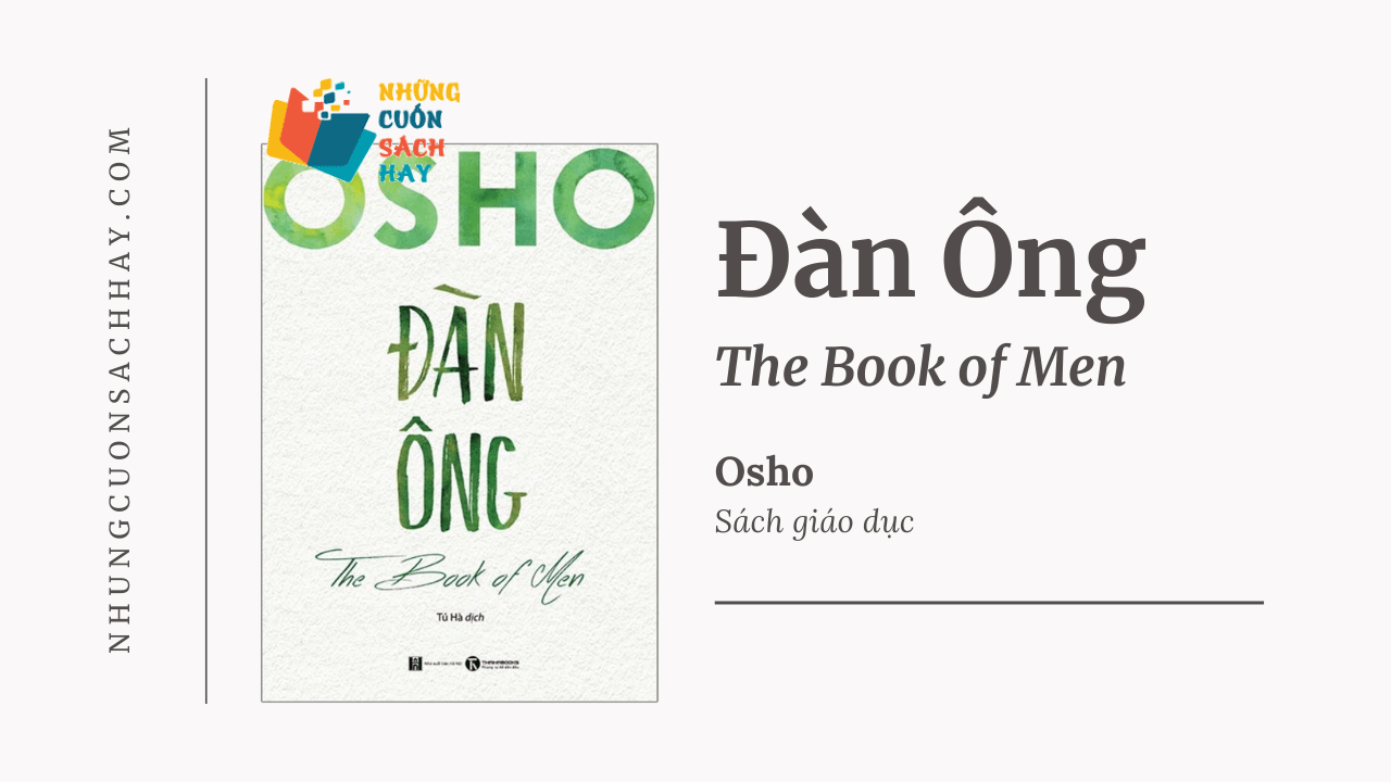 Trích dẫn sách Đàn Ông - The Book of Men - OSHO