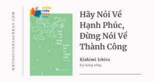 Trích dẫn sách Hãy Nói Về Hạnh Phúc, Đừng Nói Về Thành Công - Kishimi Ichiro
