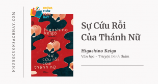 Trích dẫn sách Sự Cứu Rỗi Của Thánh Nữ - Higashino Keigo