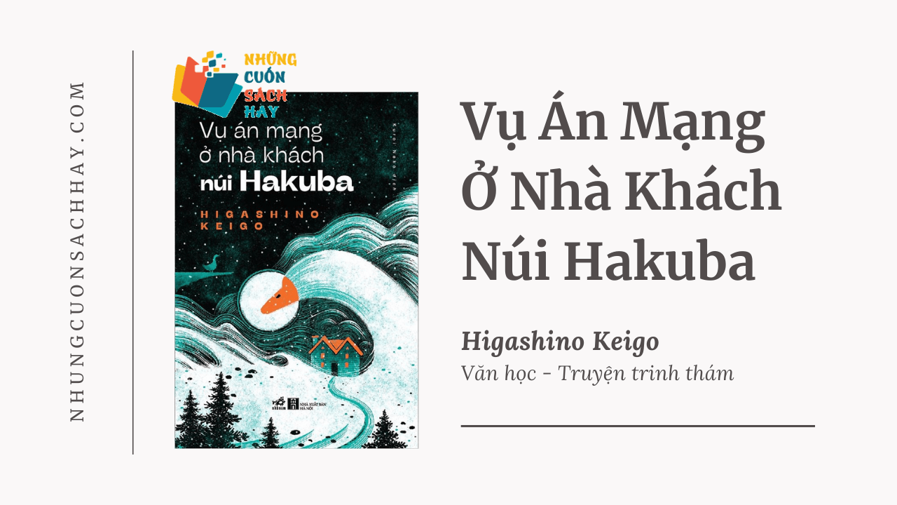 Trích dẫn sách Vụ Án Mạng Ở Nhà Khách Núi Hakuba - Higashino Keigo