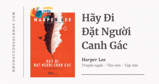 Trích dẫn sách Hãy Đi Đặt Người Canh Gác - Harper Lee