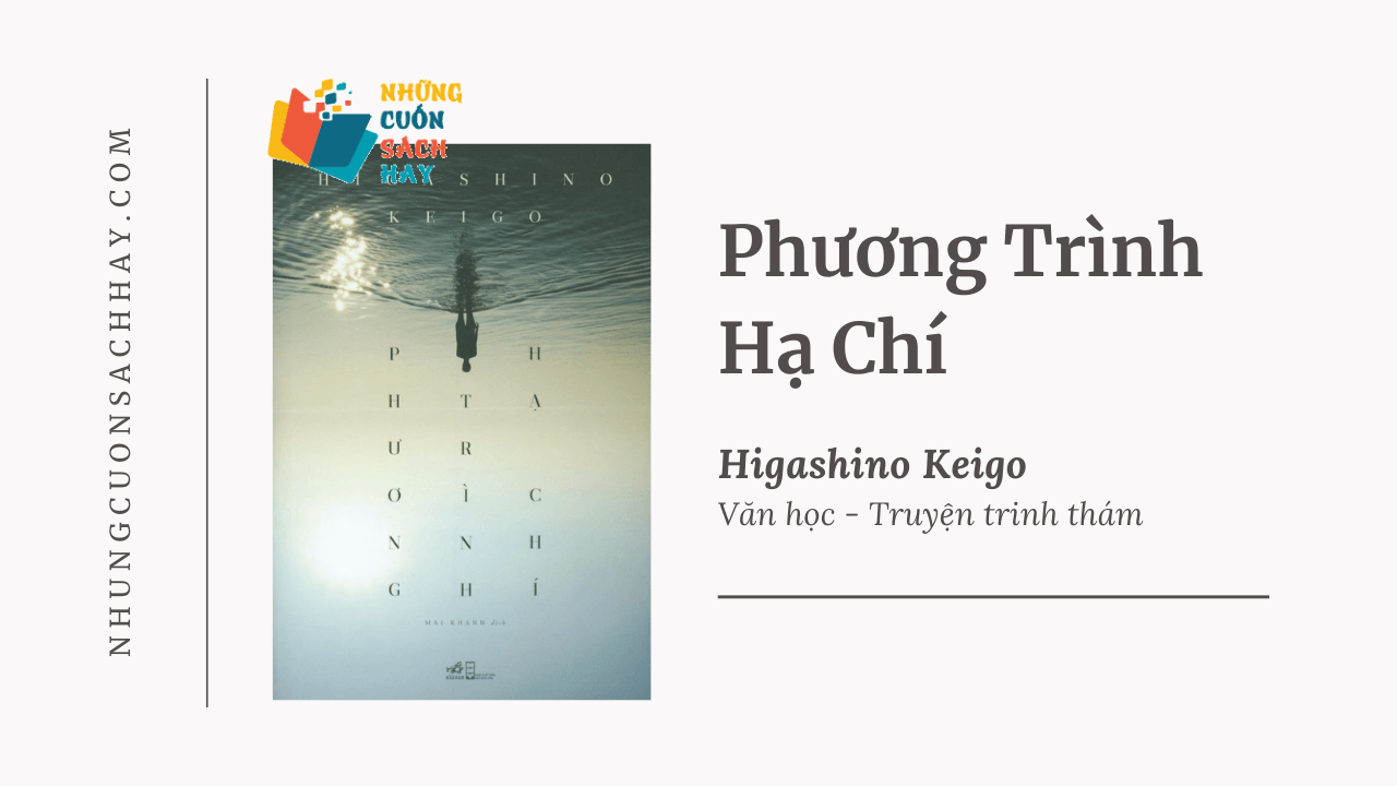 Trích dẫn sách Phương Trình Hạ Chí - Higashino Keigo