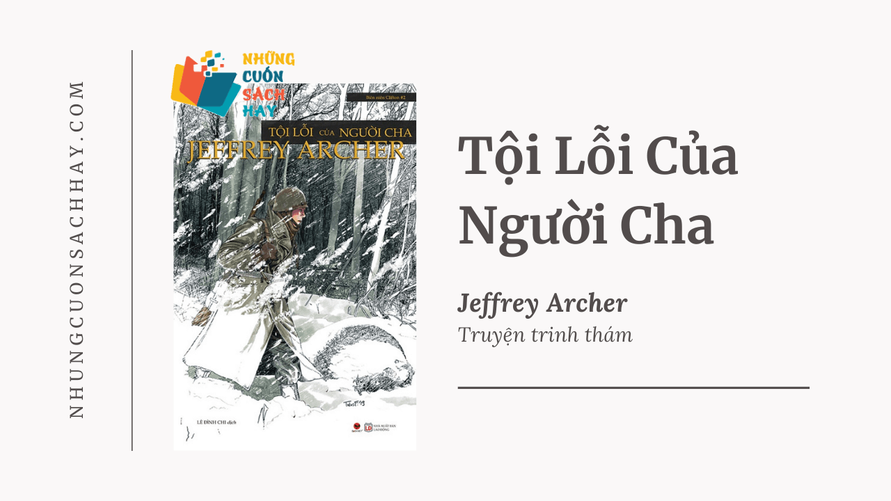 Trích dẫn sách Tội Lỗi Của Người Cha - Jeffrey Archer