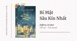 Trích dẫn sách Bí Mật Sâu Kín Nhất - Jeffrey Archer