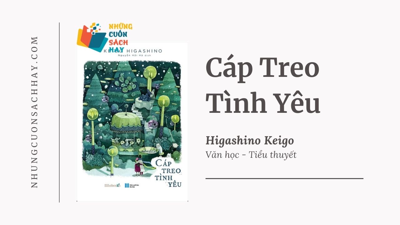 Trích dẫn sách Cáp Treo Tình Yêu - Higashino Keigo