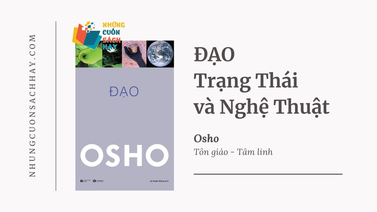 Trích dẫn sách Đạo - Trạng Thái Và Nghệ Thuật - OSHO