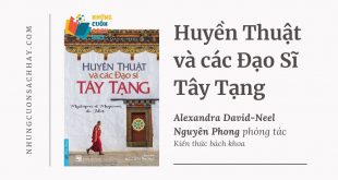 Trích dẫn sách Huyền Thuật Và Các Đạo Sĩ Tây Tạng -Nguyên Phong