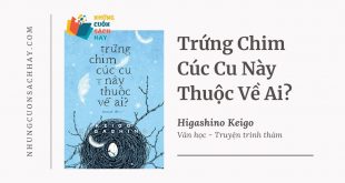 Trích dẫn sách Trứng Chim Cúc Cu Này Thuộc Về Ai - Higashino Keigo