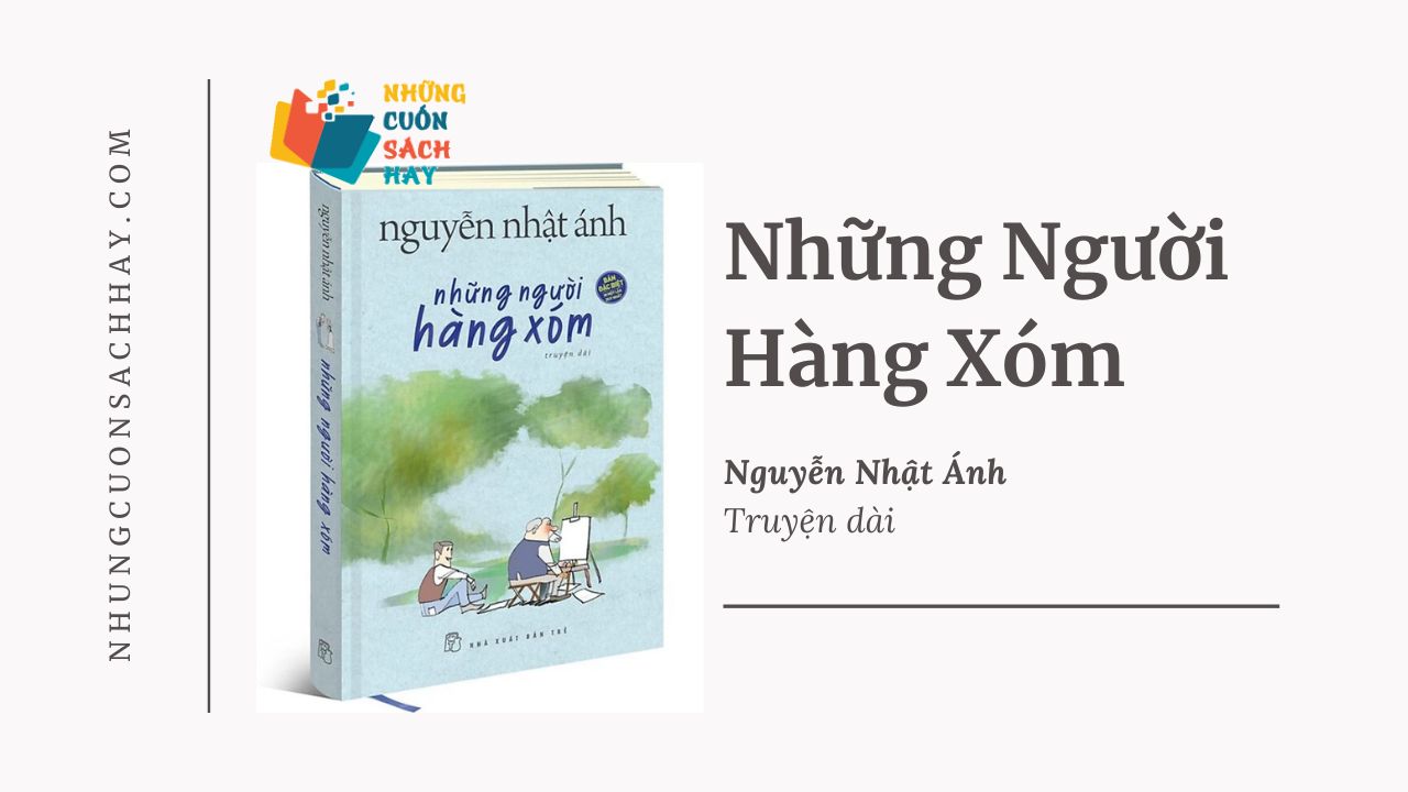 Trích dẫn sách Những Người Hàng Xóm - Nguyễn Nhật Ánh